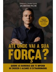 Ate Onde Vai A Sua Forca?
