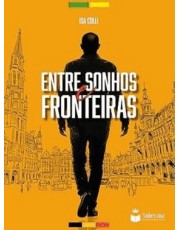 Entre Sonhos E Fronteiras