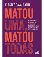 Matou Uma, Matou Todas