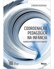 Coordenação Pedagogica Na Infancia Coordenação Pedagogica Na Infancia