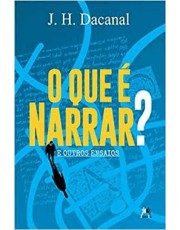 Que e Narrar? O Que e Narrar? O