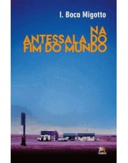 Na Antessala Do Fim Do Mundo Na Antessala Do Fim Do Mundo