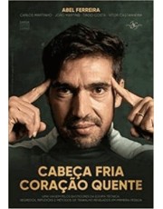 Cabeca Fria, Coração Quente