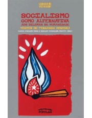 Socialismo Como Alternativa Aos Dilemas Da Humanidade Socialismo Como Alternativa Aos Dilemas Da Humanidade