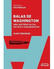 Balas De Washington Uma História Da Cia, Golpes E