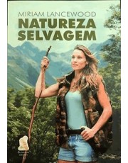Natureza Selvagem Autoria Miriam Lancewood