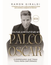 Da Sala De Jantar Ao Palco Do Oscar: O Empresario Que Tinha Tudo Para Dar Errado