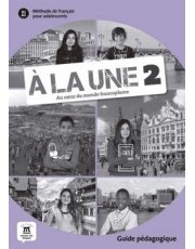 A La Une 2 - A1-A2 - Guide Pedagogique A La Une 2 - A1-A2 - Guide Pedagogique