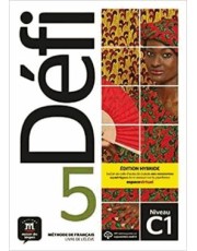 Defi 5 - Livre De L Eleve Premium + Cd-C1 - Hybrid Edition