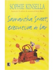 Samantha Sweet, Executiva Do Lar
