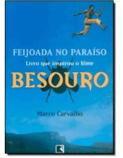 Feijoada No Paraiso - A Saga De Besouro, O Capoeira