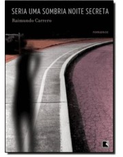 Seria Uma Sombria Noite Secreta