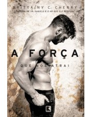 Forca Que Nos Atrai, A