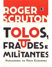 Tolos, Fraudes E Militantes Tolos, Fraudes E Militantes