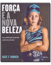 Forca E A Nova Beleza