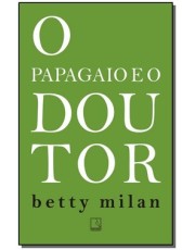 Papagaio E O Doutor, O