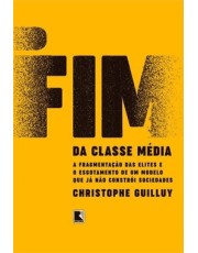 O Fim Da Classe Media