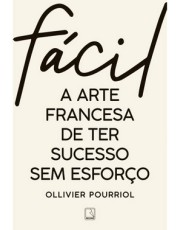 Facil A Arte Francesa De Ter Sucesso Sem Esforco