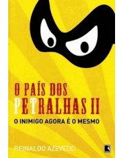 O Pais Dos Petralhas Ii O Pais Dos Petralhas Ii