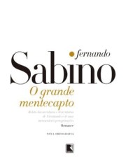 Grande Mentecapto, O Grande Mentecapto, O