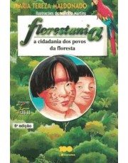 Florestania - A Cidadania Dos Povos Da Floresta