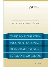 A Omissão Legislativa Inconstitucional E A Responsabilidade Do Estado Legislador