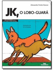 Jk, O Lobo-Guara