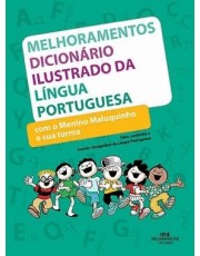 Melhoramentos Dicionário Ilustrado Da Lingua Portuguesa Com O Menino Maluquinho E Sua Turma Melhoramentos Dicionário Ilustrado Da Lingua Portuguesa Com O Menino Maluquinho E Sua Turma