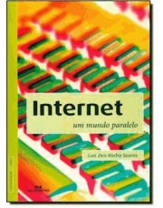Internet - Um Mundo Paralelo