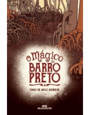 Magico Do Barro Preto, O Magico Do Barro Preto, O