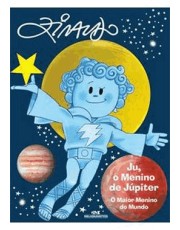 Ju, O Menino De Jupiter - O Maior Menino Do Mundo