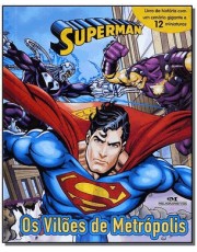 Superman - Os Viloes De Metropolis Superman - Os Viloes De Metropolis