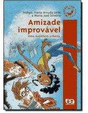 Amizade Improvavel - Uma Aventura Urbana