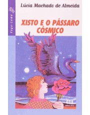 Xisto E O Passaro Cosmico Xisto E O Passaro Cosmico