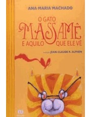 Gato Massame E Aquilo Que Ele Ve, O