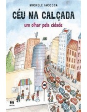 Ceu Na Calcada - Um Olhar Pela Cidade