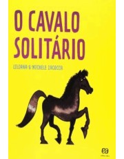 O Cavalo Solitario O Cavalo Solitario