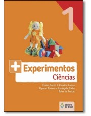 + Experimentos: Ciências - 1 Ano