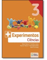 + Experimentos: Ciências - 3 Ano