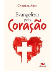Evangelizar Pelo Coração