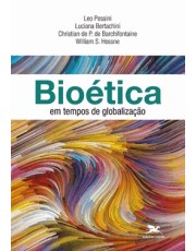 Bioetica Em Tempos De Globalização Bioetica Em Tempos De Globalização