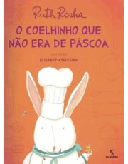 O Coelhinho Que Não Era De Pascoa