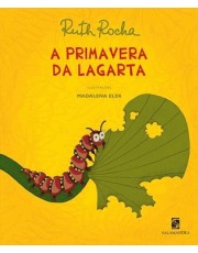 A Primavera Da Lagarta