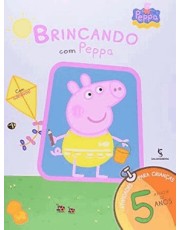 Brincando Com Peppa - A Partir De 5 Anos