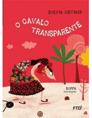 Cavalo Transparente, O Cavalo Transparente, O