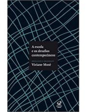 A Escola E Os Desafios Contemporaneos