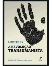 A Revolução Transumanista