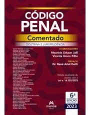Código Penal Comentado - Doutrina e Jurisprudencia - 6 Ed
