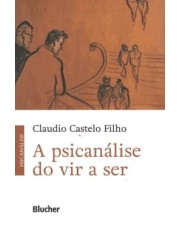 A Psicanalise Do Vir A Ser