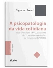 A Psicopatologia Da Vida Cotidiana
